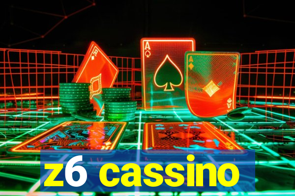 z6 cassino